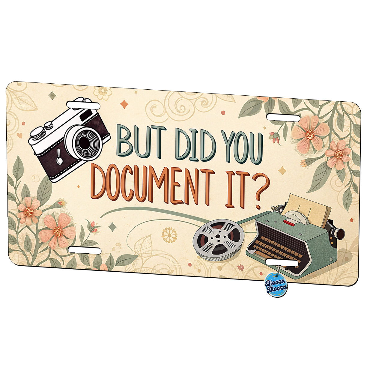 But Did You Document It Retro Vintage Funny Metal Vanity Novelty Tag License Plate for Trucks Cars SUVs