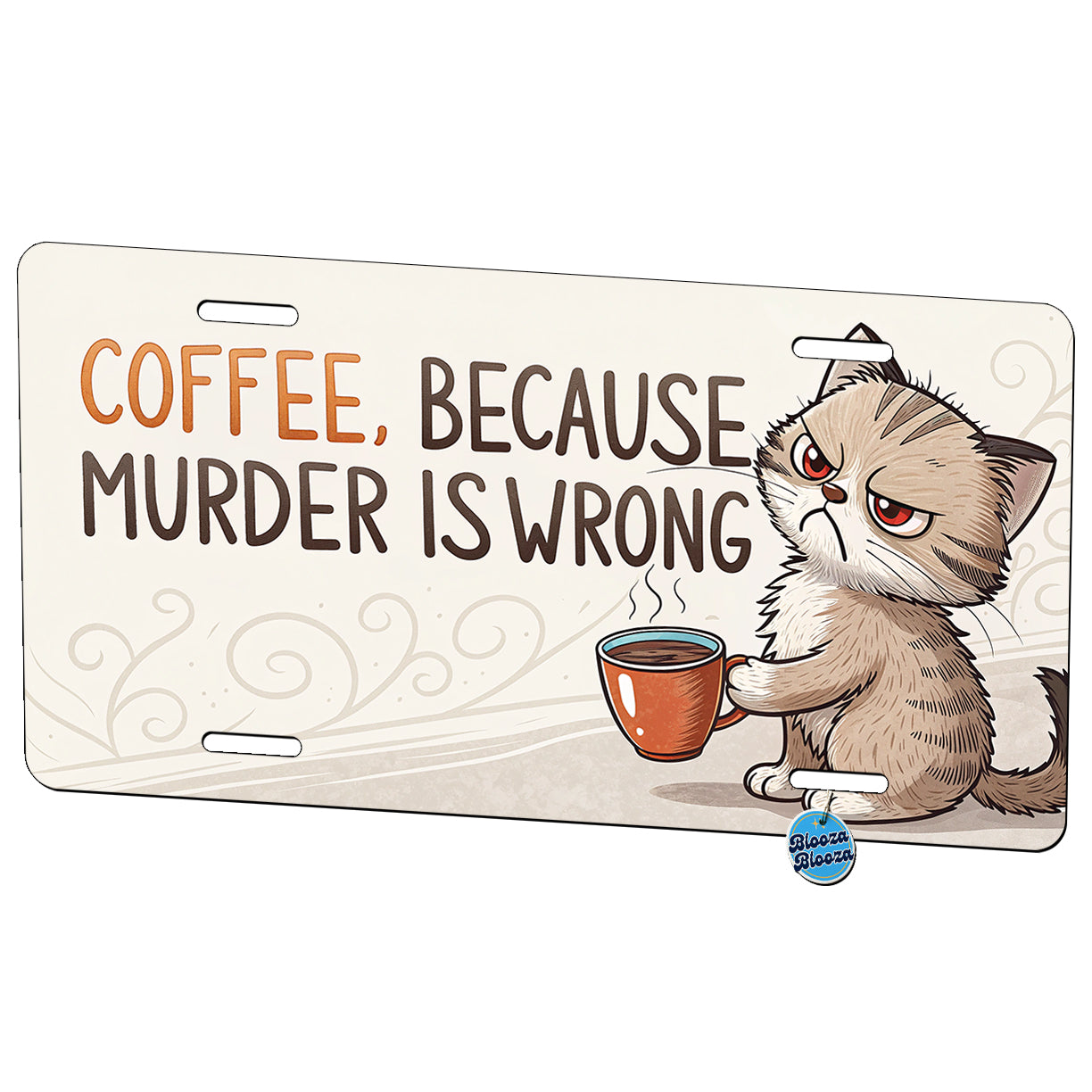 Coffee Because Murder Is Wrong Funny Angry Kitten Metal Vanity Novelty Tag License Plate for Trucks Cars SUVs