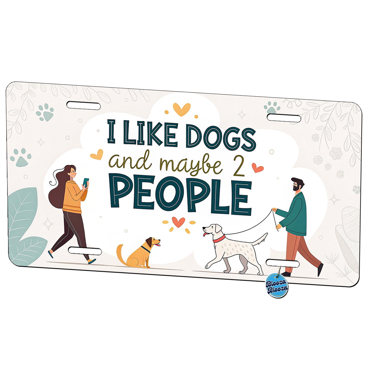 I Like Dogs And Maybe 2 People Funny Metal Vanity Novelty Tag License Plate for Trucks Cars SUVs