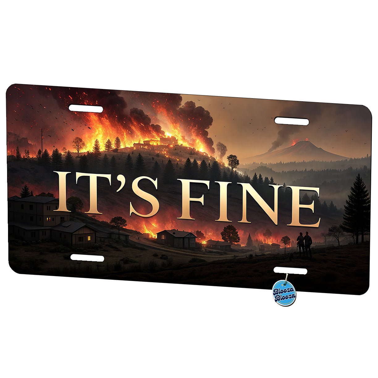 It's Fine Raging Fire Funny Metal Vanity Novelty Tag License Plate for Trucks Cars SUVs