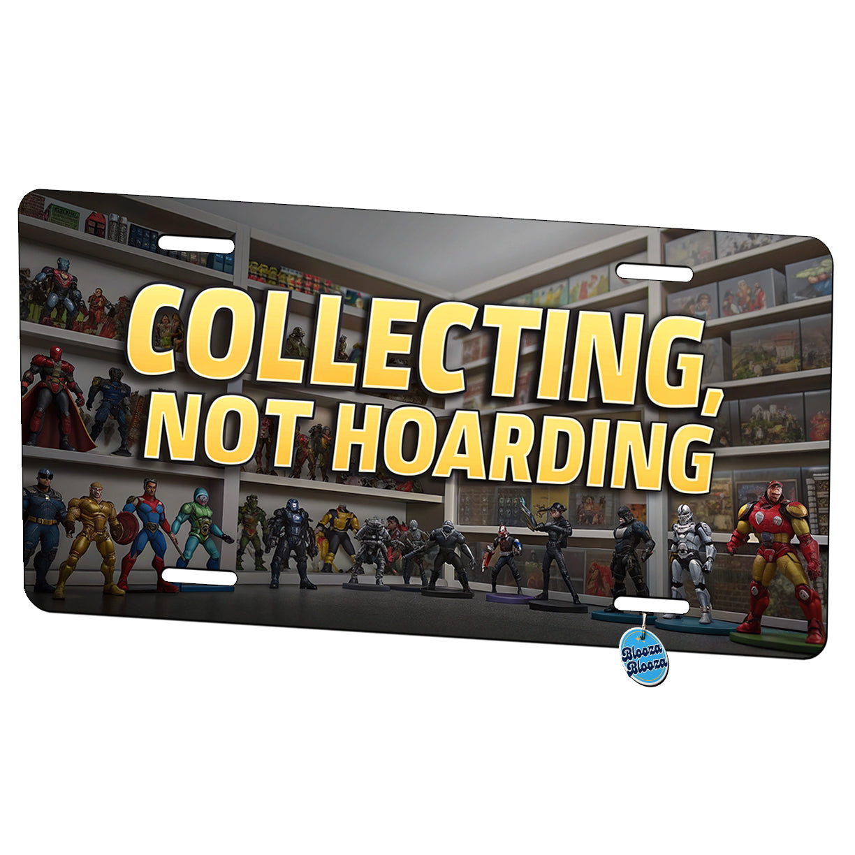 Collecting Not Hoarding Action Figures Funny Metal Vanity Novelty Tag License Plate for Trucks Cars SUVs