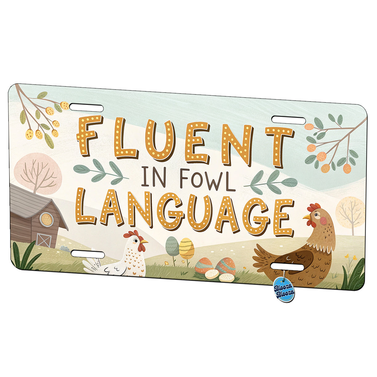 Fluent In Fowl Language Funny Chicken Foul Metal Vanity Novelty Tag License Plate for Trucks Cars SUVs