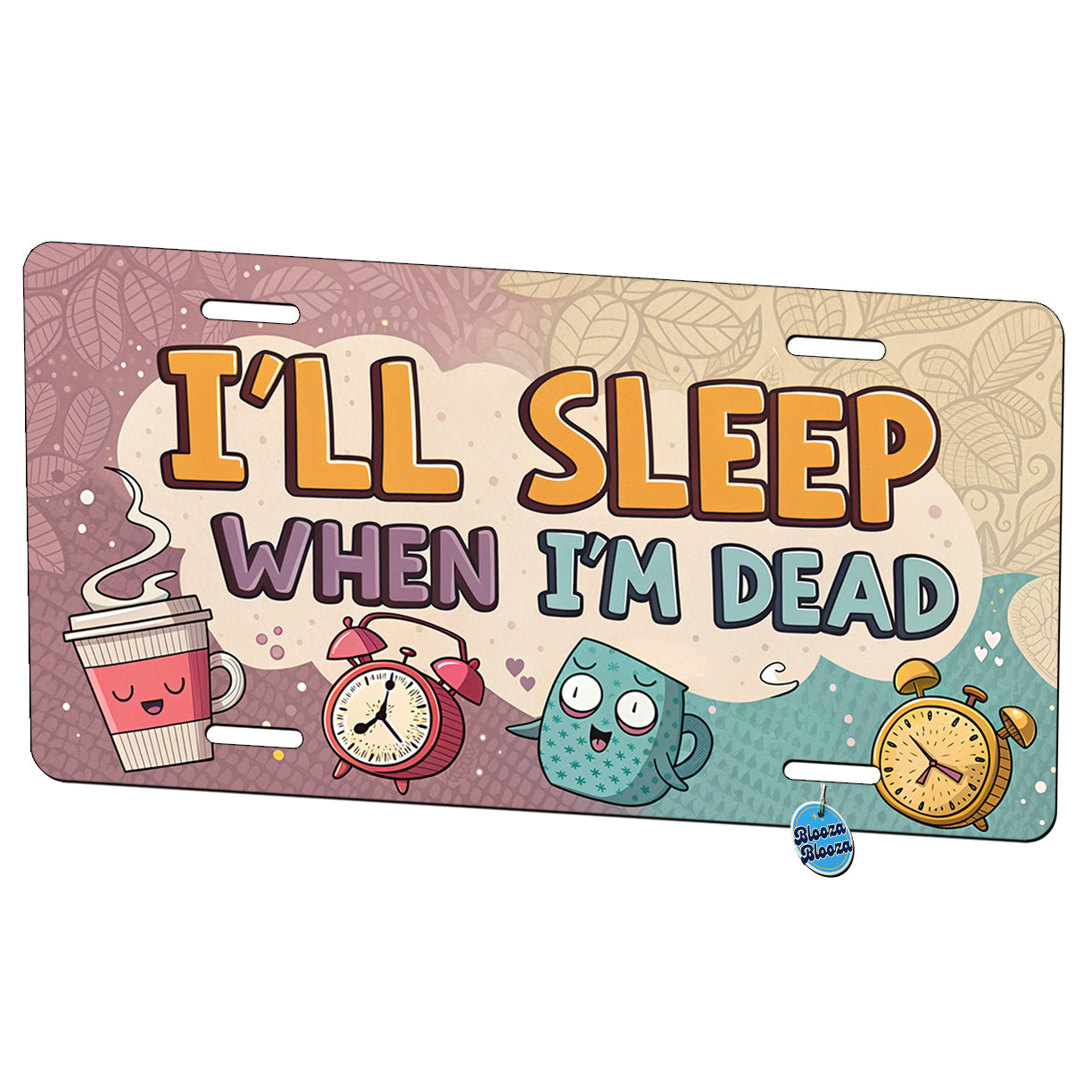 I'll Sleep When I'm Dead Funny Metal Vanity Novelty Tag License Plate for Trucks Cars SUVs