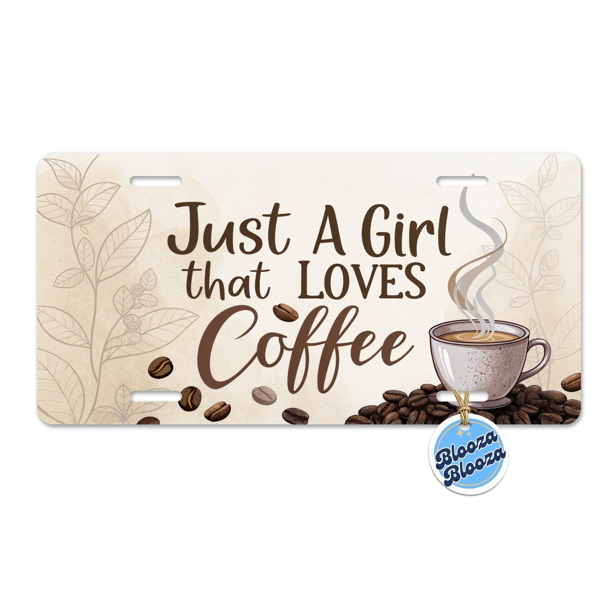 Just A Girl That Loves Coffee Metal Vanity Novelty Tag License Plate for Trucks Cars SUVs
