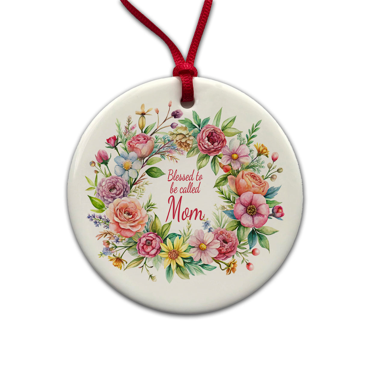 Blessed To Be Called Mom Flowers Floral Round Ceramic Holiday Christmas Tree Ornament