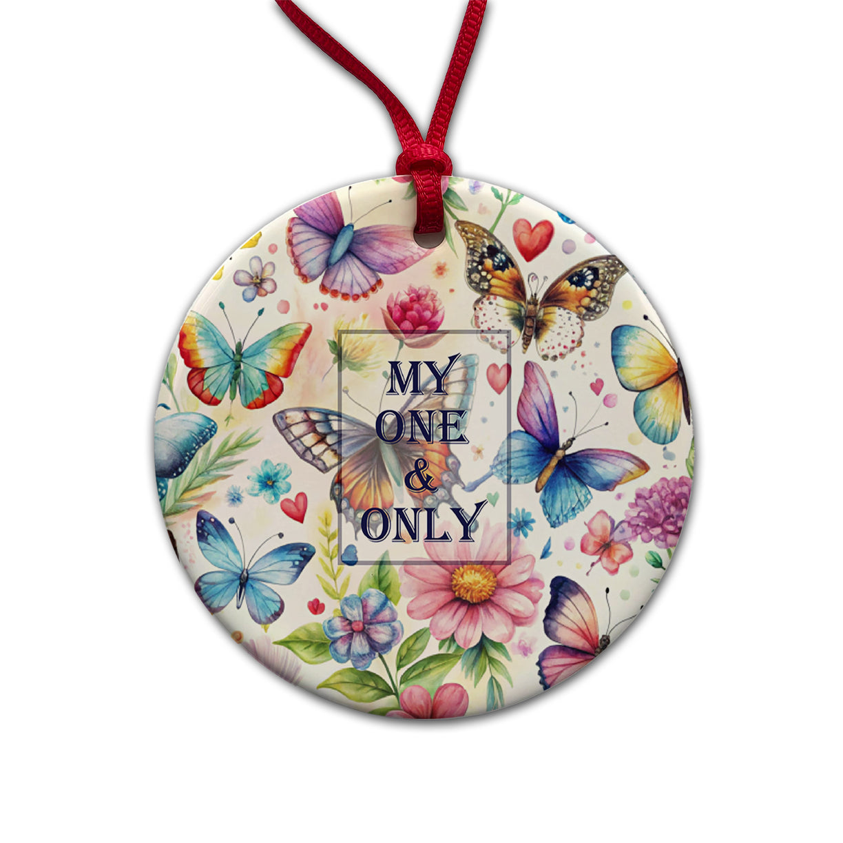 My One And Only Love Romance Anniversary Wedding Butterflies Hearts Flowers Round Ceramic Holiday Christmas Tree Ornament