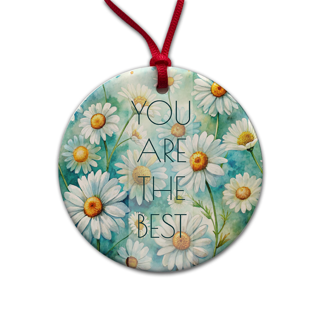 You Are The Best Daisies Daisy Flowers Love Friendship Thank You Round Ceramic Holiday Christmas Tree Ornament