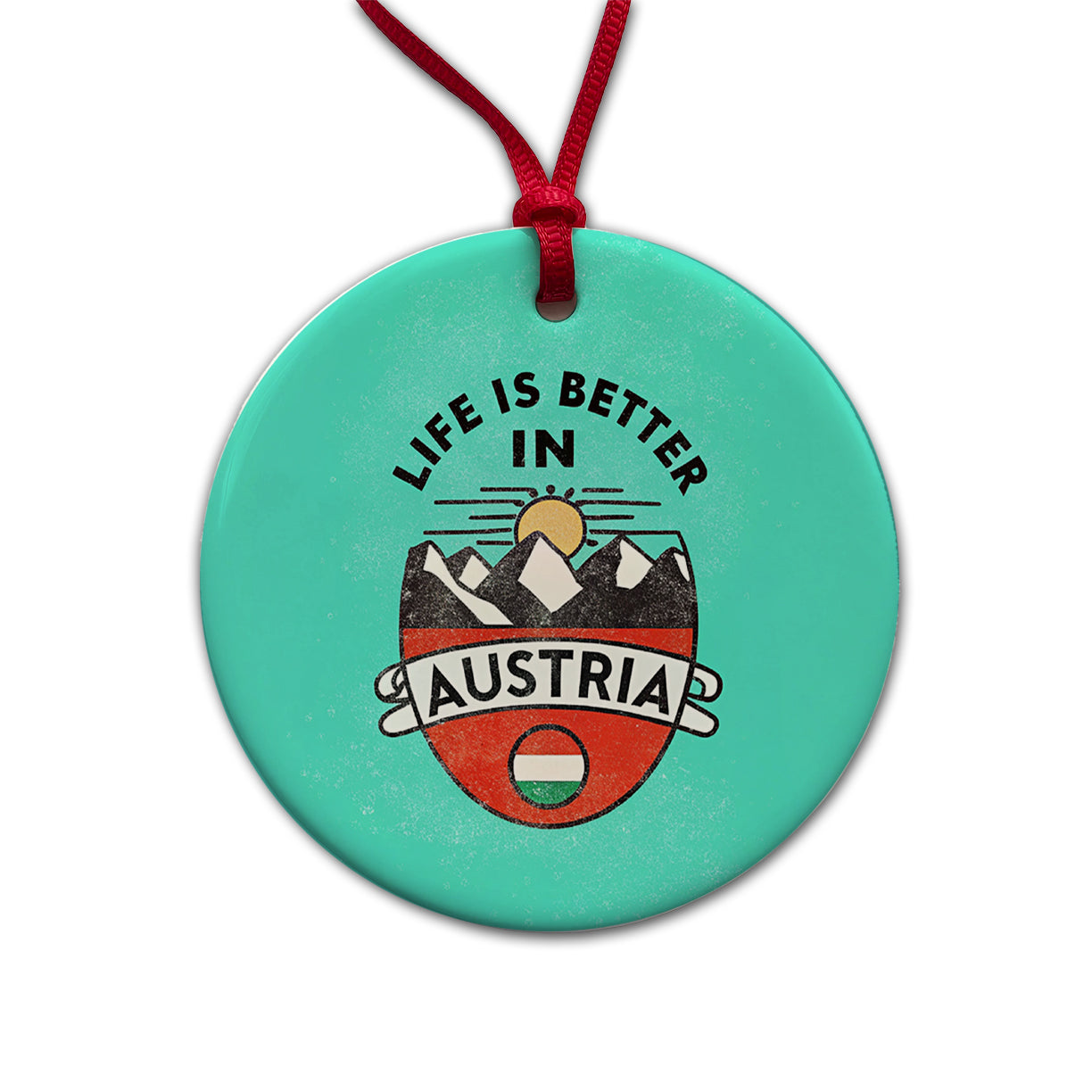 Life Is Better In Austria Round Ceramic Holiday Christmas Tree Ornament