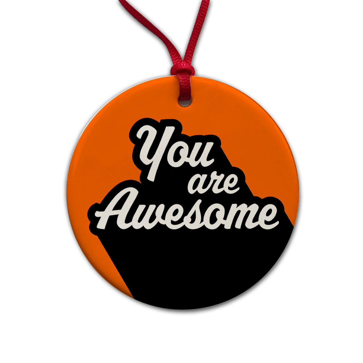 You Are Awesome Funny Inspirational Orange Round Ceramic Holiday Christmas Tree Ornament