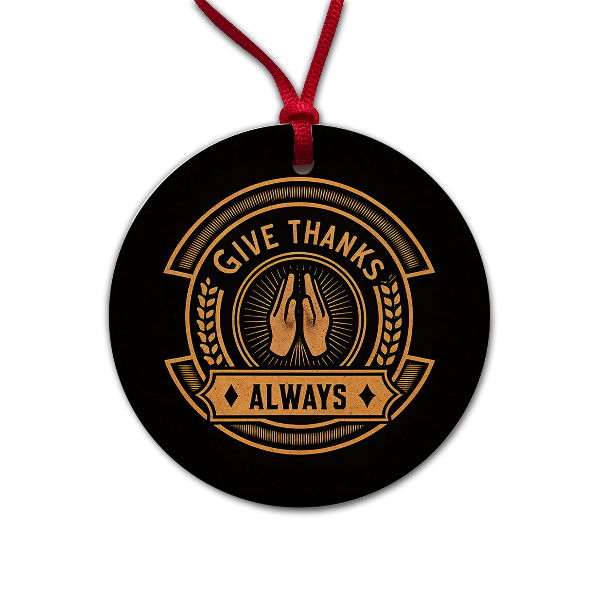 Give Thanks Always Inspirational Christian Round Ceramic Holiday Christmas Tree Ornament