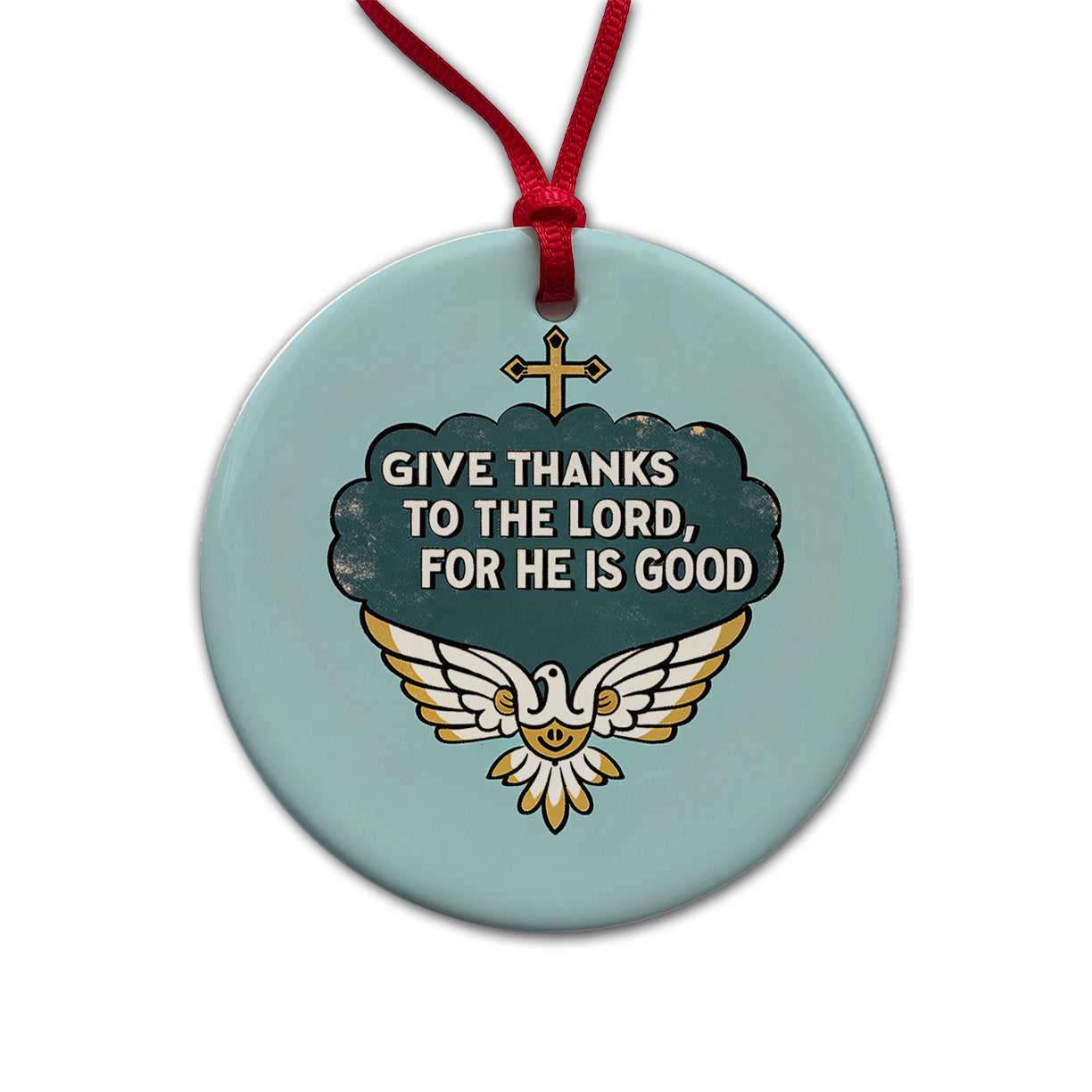 Give Thanks To The Lord For He Is Good Psalm Bible Verse Blue Round Ceramic Holiday Christmas Tree Ornament