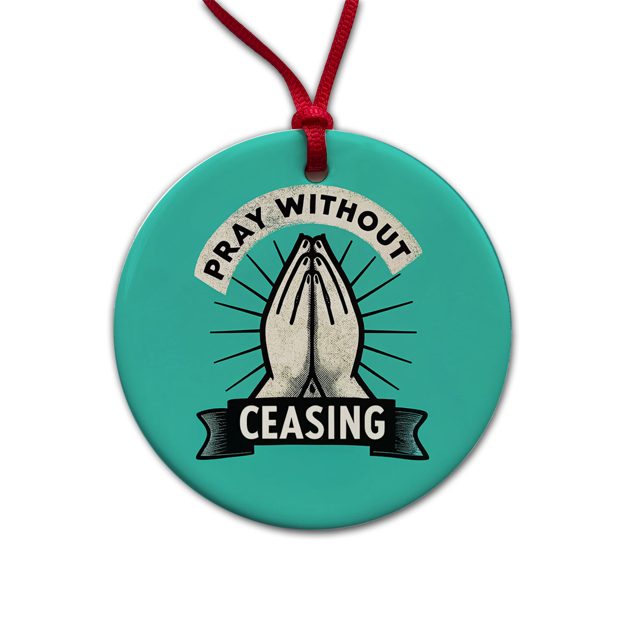 Pray Without Ceasing Prayer Bible Verse Round Ceramic Holiday Christmas Tree Ornament