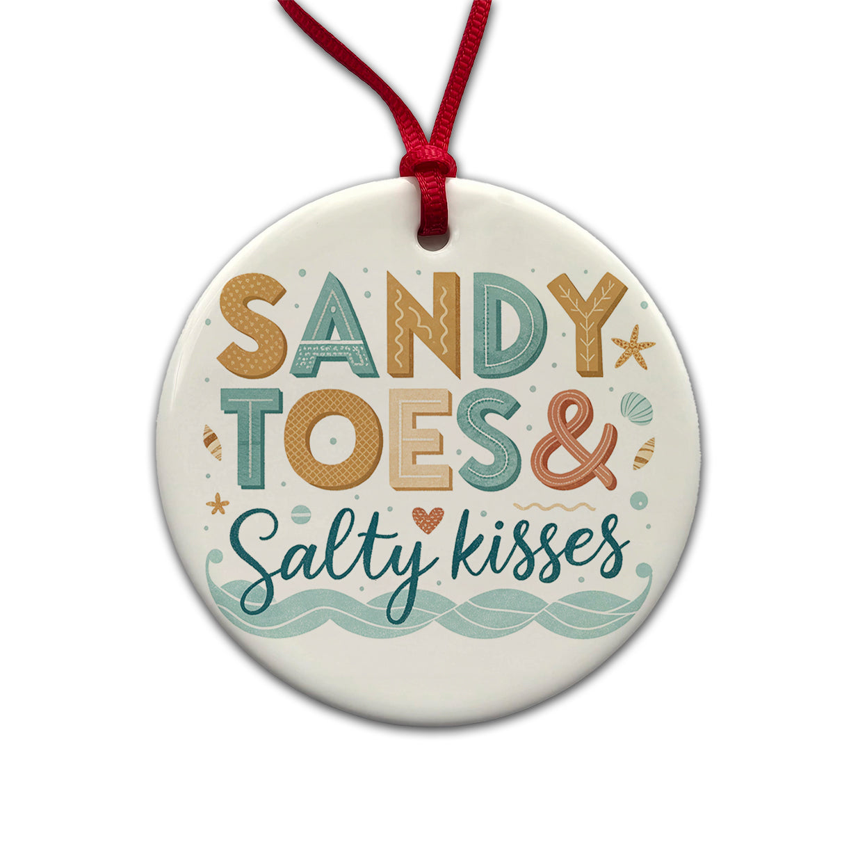 Sandy Toes Salty Kisses Ocean Beach Round Ceramic Holiday Christmas Tree Ornament