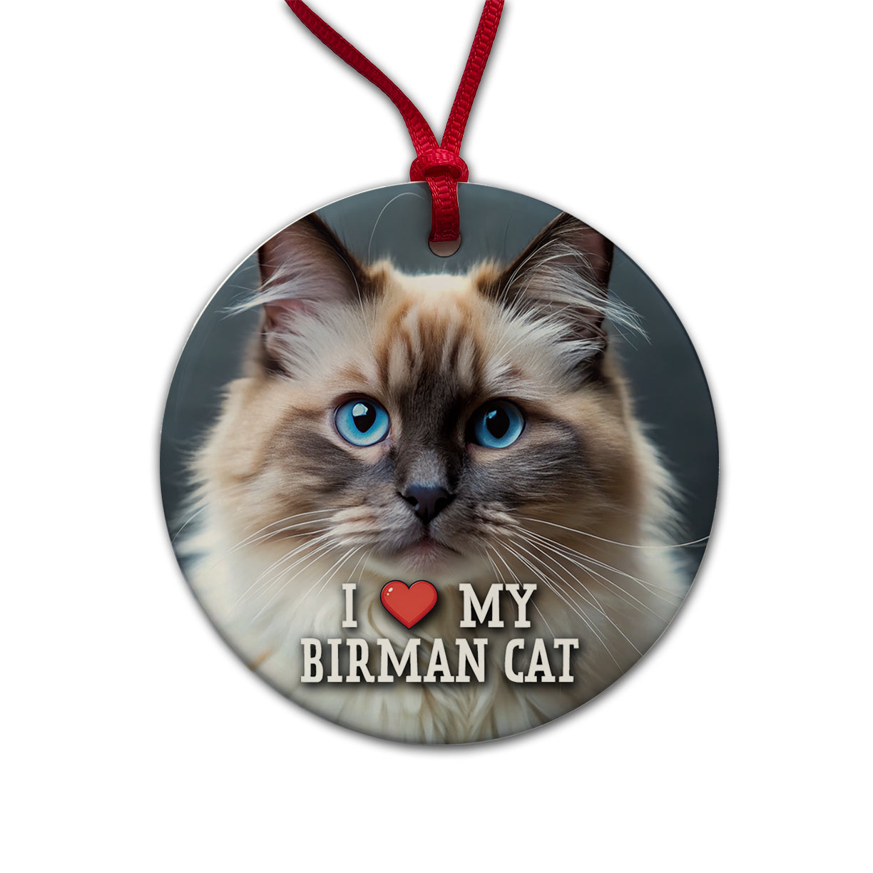 I Love My Birman Cat Heart Round Ceramic Holiday Christmas Tree Ornament