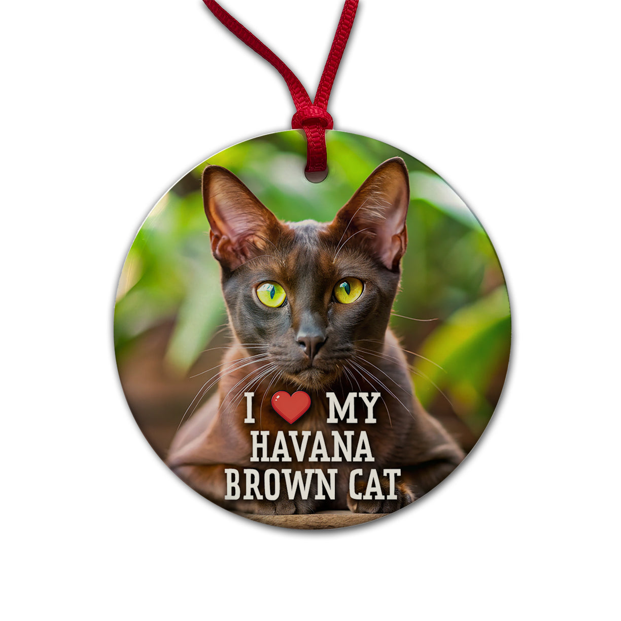 I Love My Havana Brown Cat Heart Round Ceramic Holiday Christmas Tree Ornament