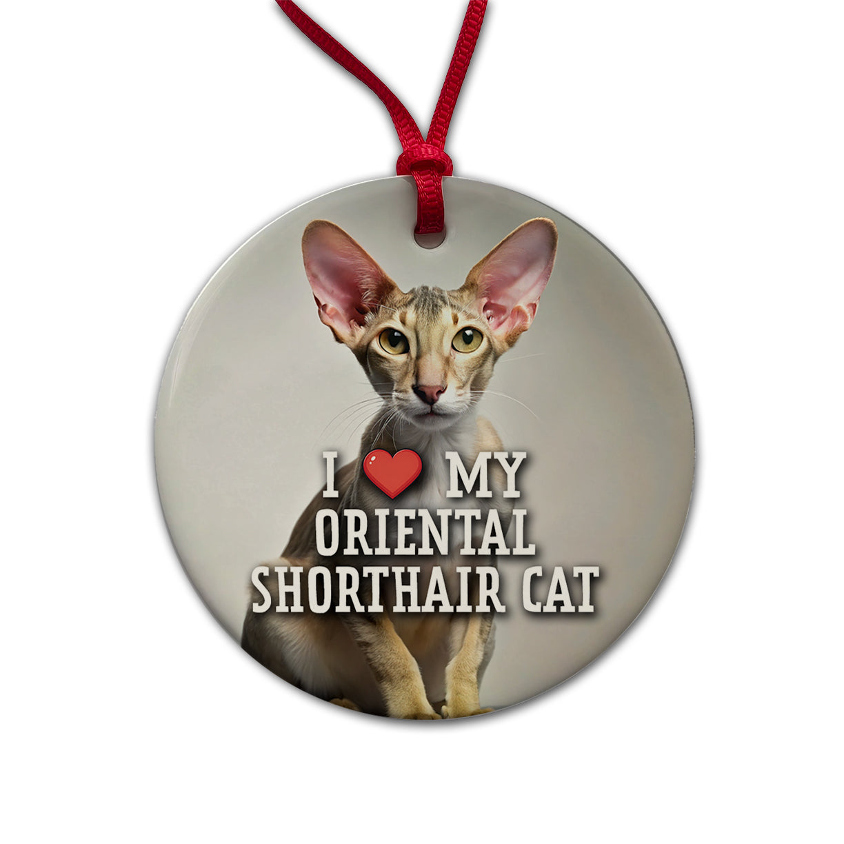 I Love My Oriental Shorthair Cat Heart Round Ceramic Holiday Christmas Tree Ornament