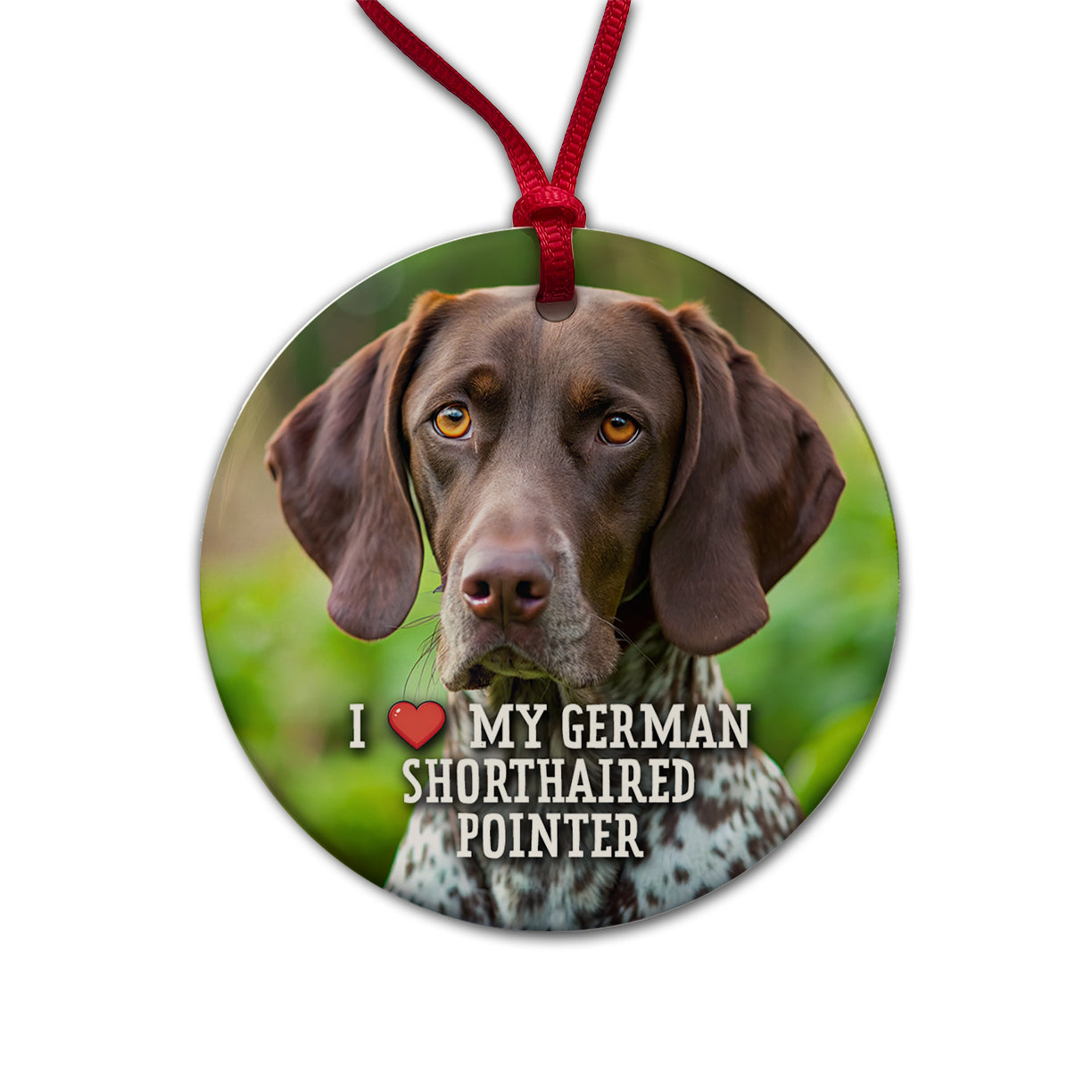 I Love My German Shorthaired Pointer Dog Heart Round Ceramic Holiday Christmas Tree Ornament