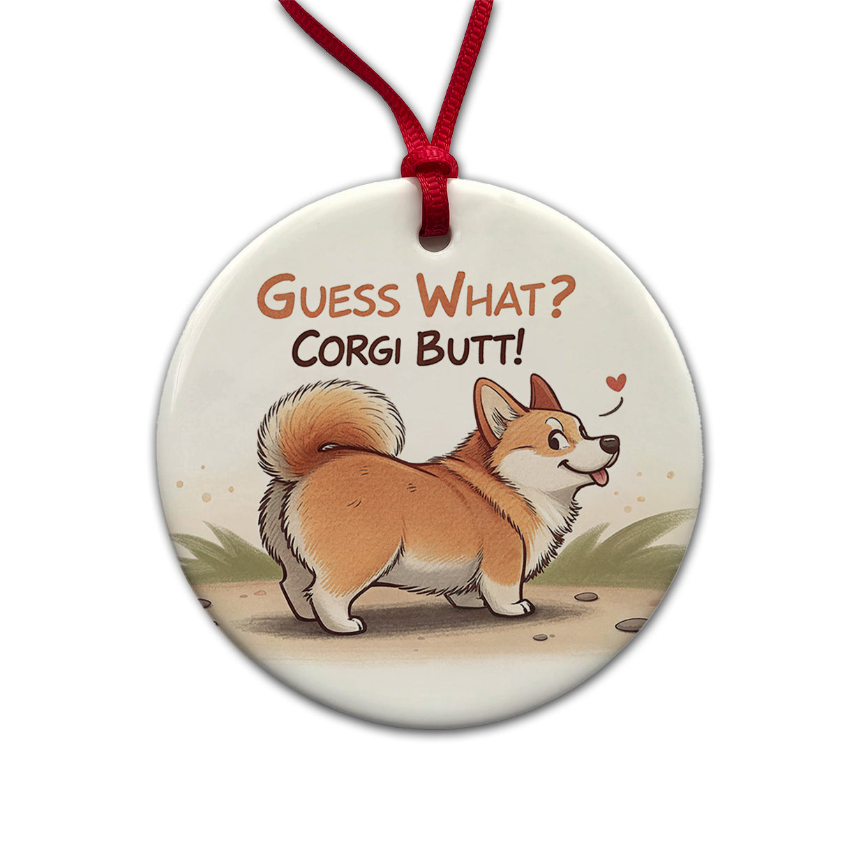 Guess What Corgi Butt Funny Dog Saying Round Ceramic Holiday Christmas Tree Ornament
