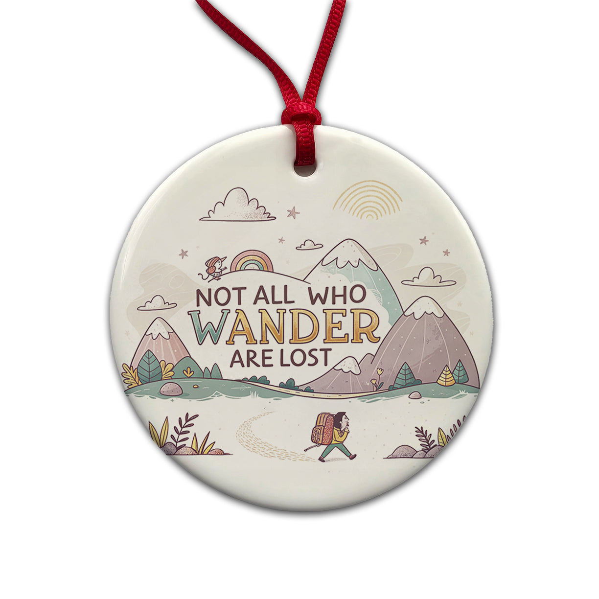 Hiking Camping Not All Who Wander Are Lost Round Ceramic Holiday Christmas Tree Ornament