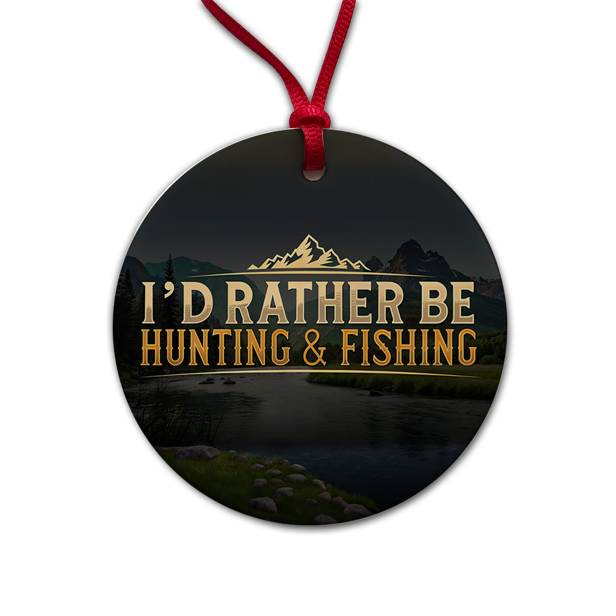I'd Rather Be Hunting and Fishing Round Ceramic Holiday Christmas Tree Ornament