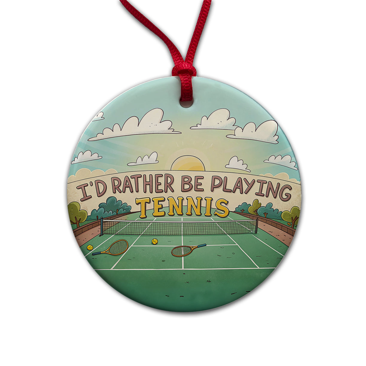 I'd Rather Be Playing Tennis Cartoon Court Round Ceramic Holiday Christmas Tree Ornament