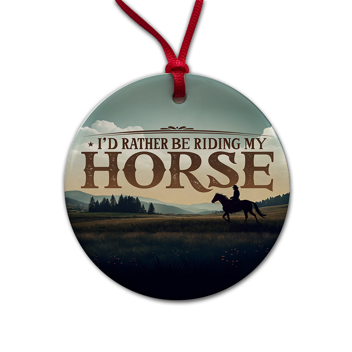 I'd Rather Be Riding My Horse Round Ceramic Holiday Christmas Tree Ornament