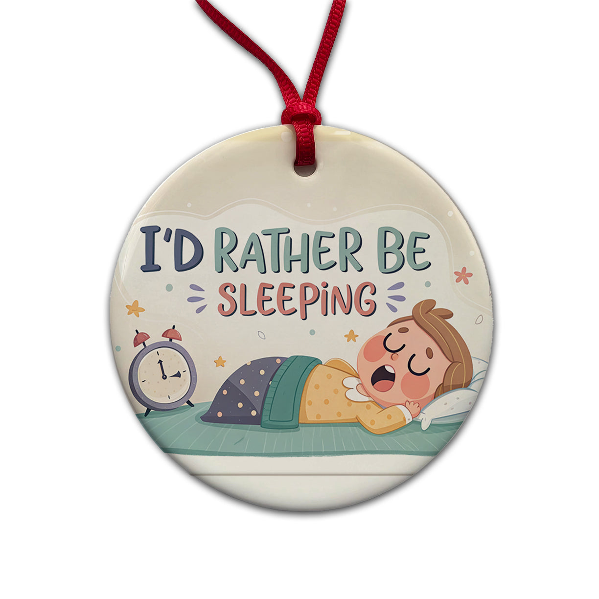 I'd Rather Be Sleeping Funny Round Ceramic Holiday Christmas Tree Ornament