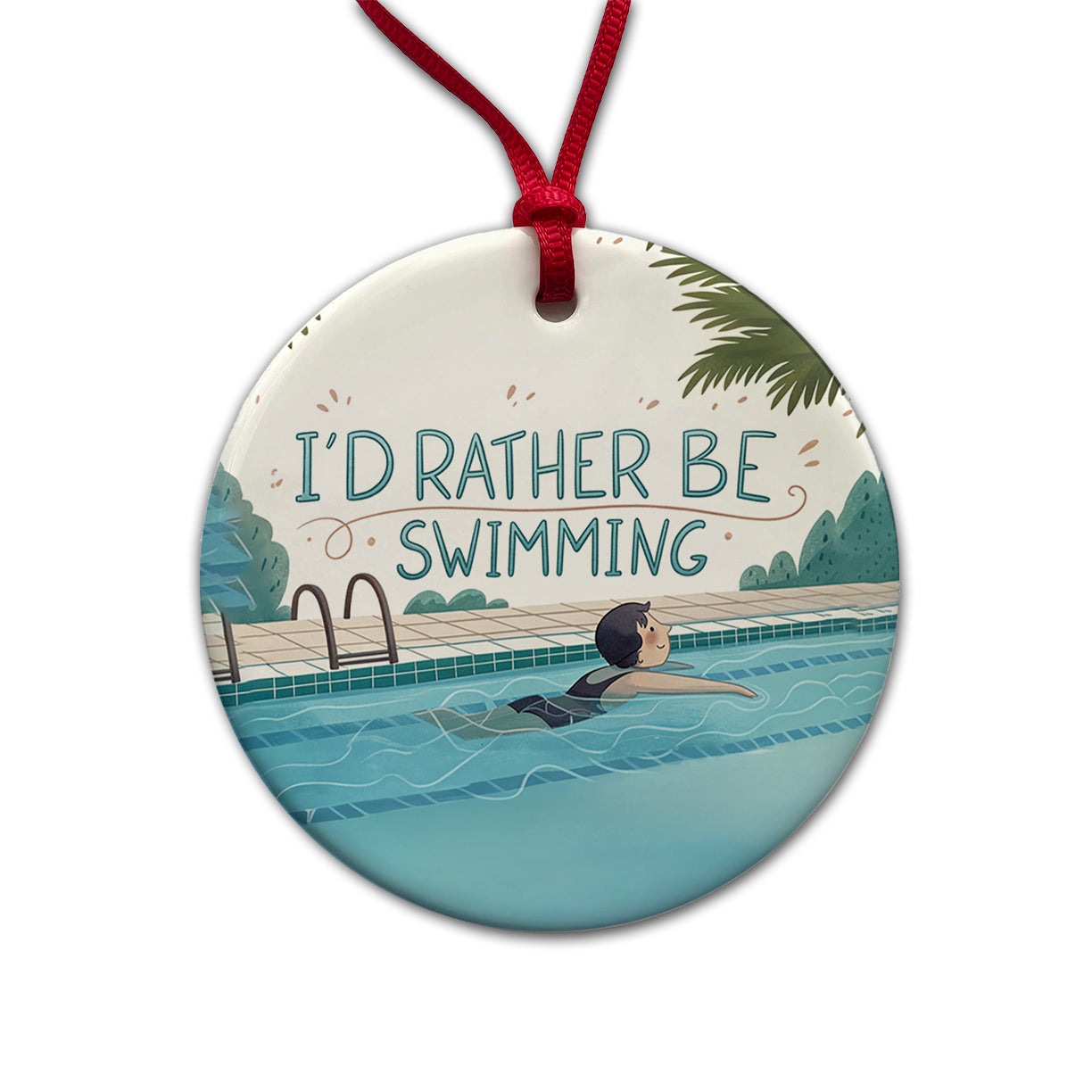 I'd Rather Be Swimming Swimmer Round Ceramic Holiday Christmas Tree Ornament