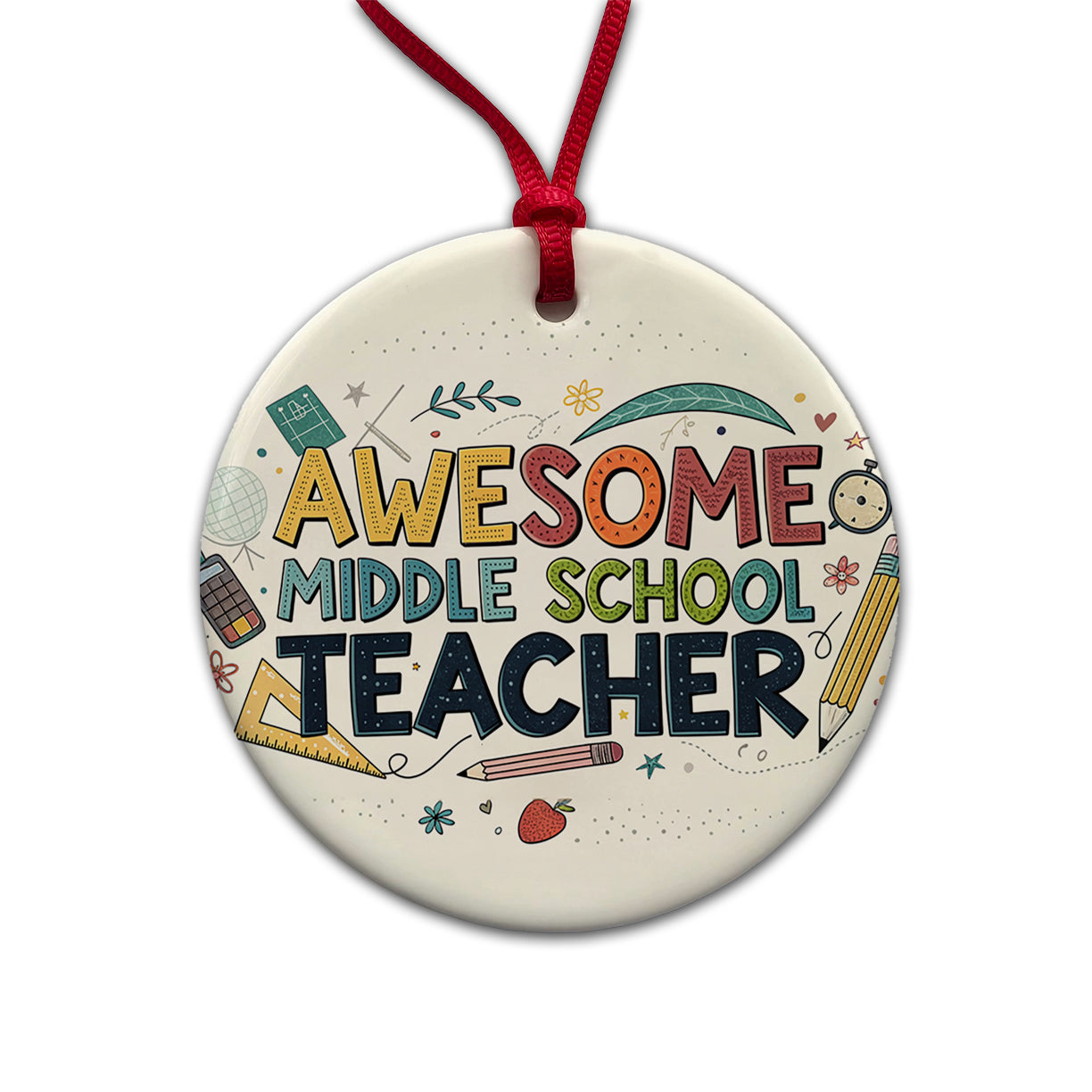 Awesome Middle School Teacher Inspirational Round Ceramic Holiday Christmas Tree Ornament