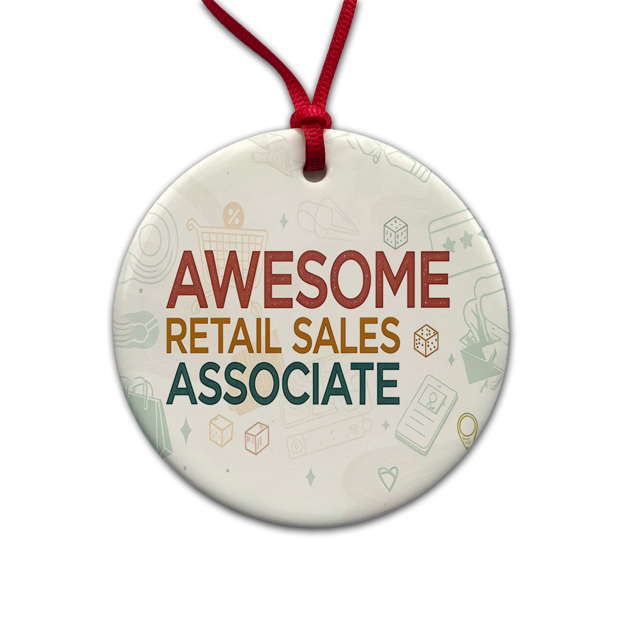 Awesome Retail Sales Associate Inspirational Round Ceramic Holiday Christmas Tree Ornament