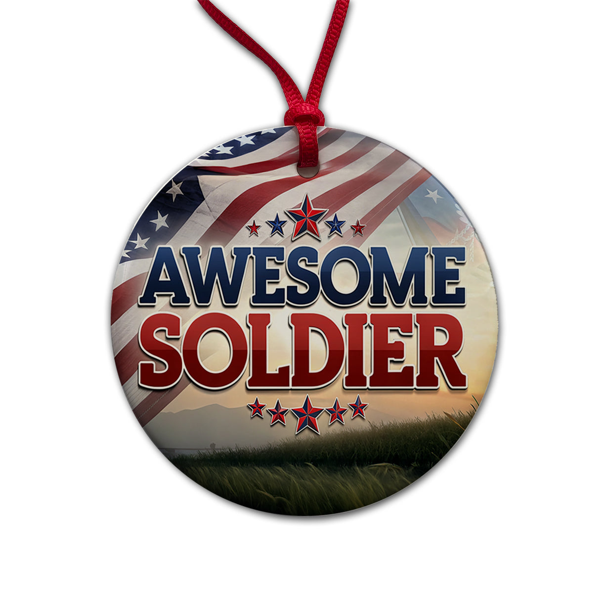 Awesome Soldier Patriotic Military Inspirational Round Ceramic Holiday Christmas Tree Ornament