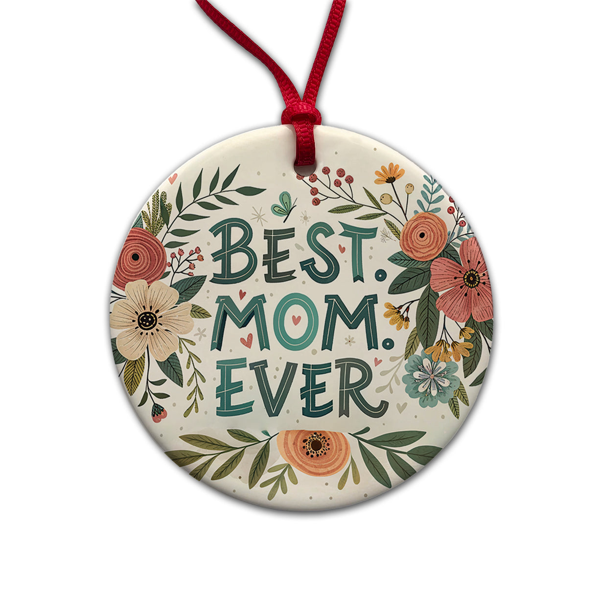 Best Mom Ever Mother's Day Flowers Theme Round Ceramic Holiday Christmas Tree Ornament