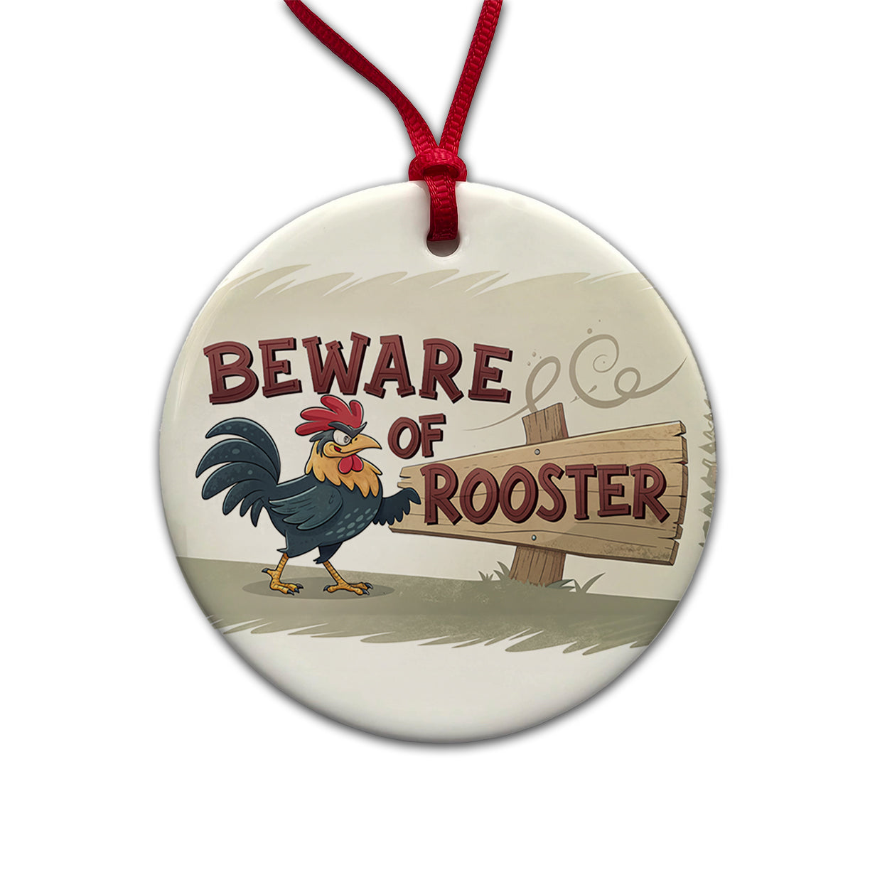Beware Of Rooster Funny Round Ceramic Holiday Christmas Tree Ornament