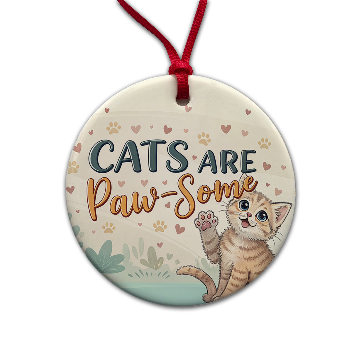Cats Are Paw-Some Awesome Funny Round Ceramic Holiday Christmas Tree Ornament