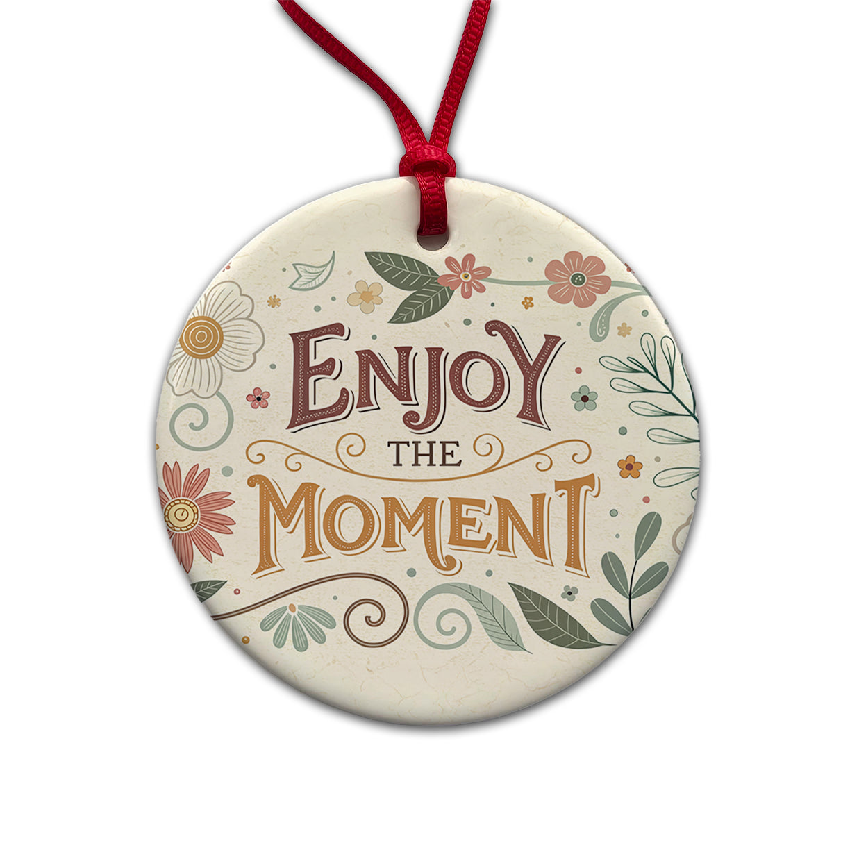 Enjoy The Moment Retro Floral Inspirational Round Ceramic Holiday Christmas Tree Ornament