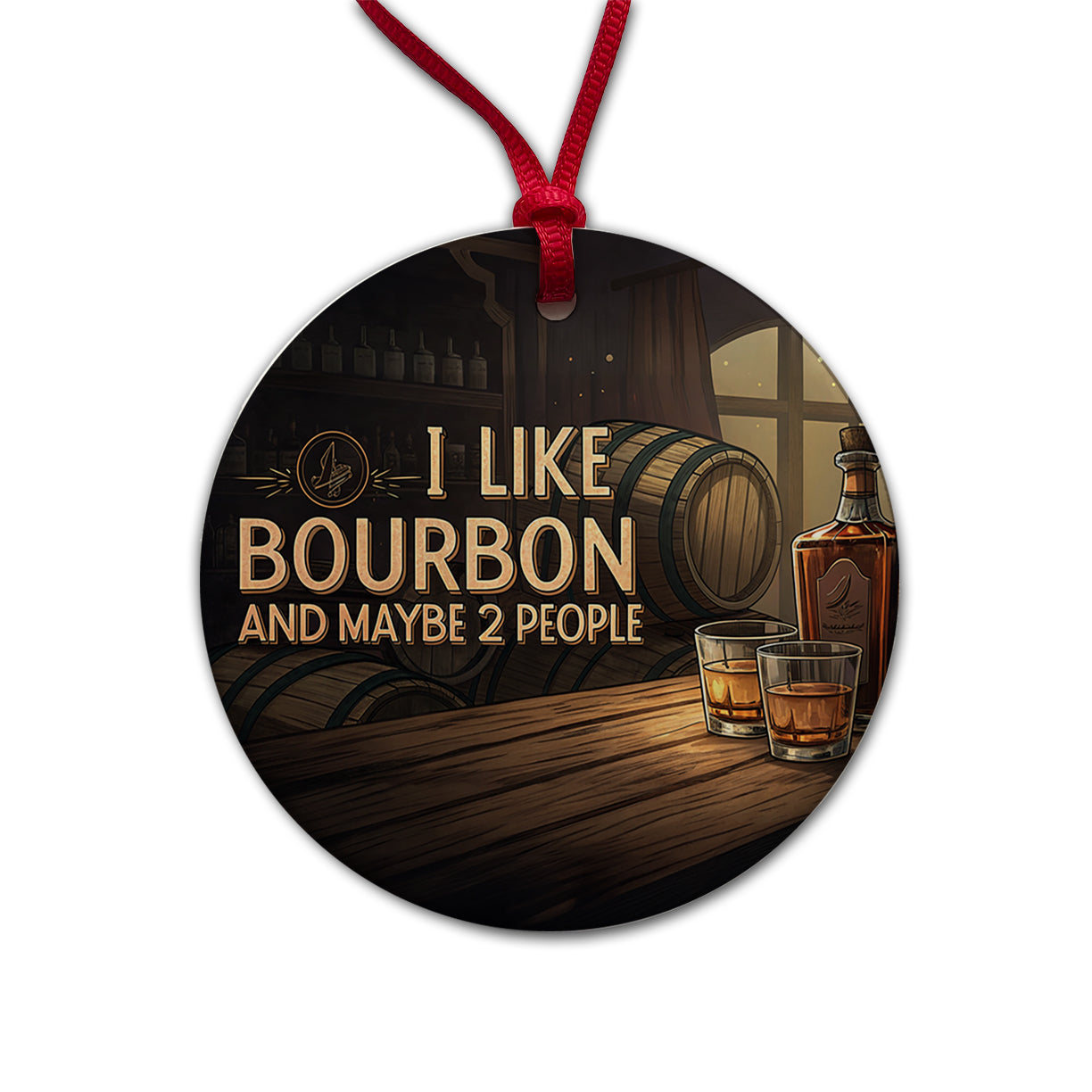 I Like Bourbon And Maybe 2 People Funny Round Ceramic Holiday Christmas Tree Ornament