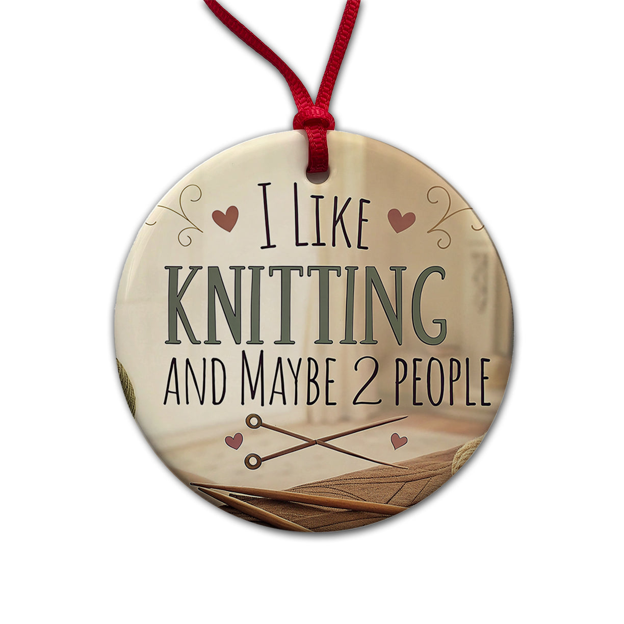 I Like Knitting And Maybe 2 People Funny Round Ceramic Holiday Christmas Tree Ornament