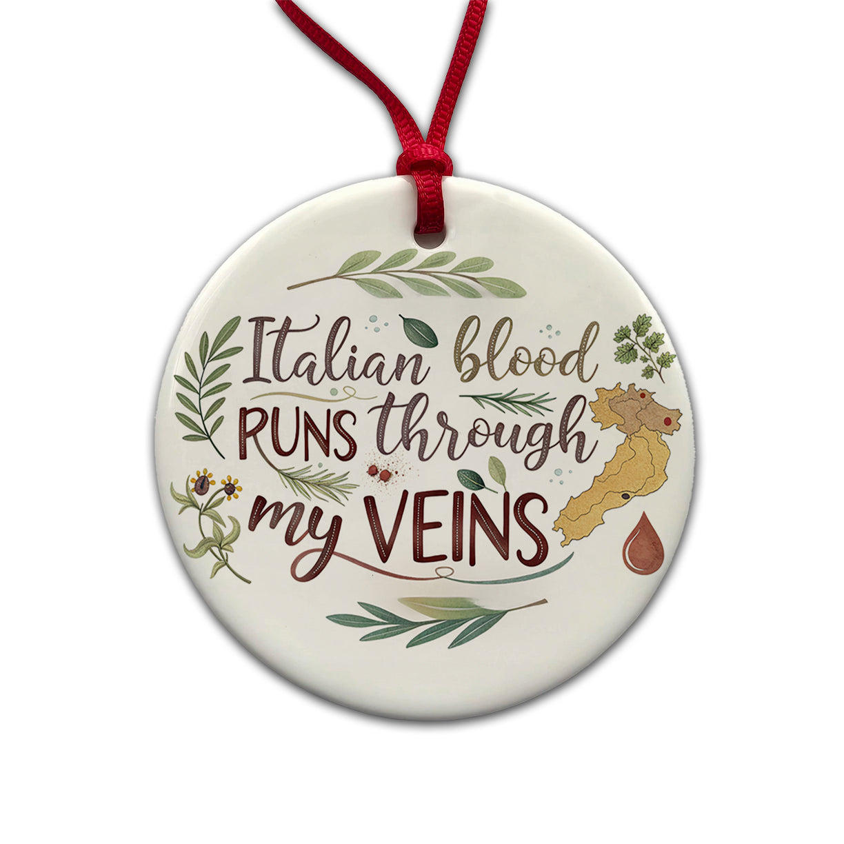 Italian Blood Runs Through My Veins Round Ceramic Holiday Christmas Tree Ornament