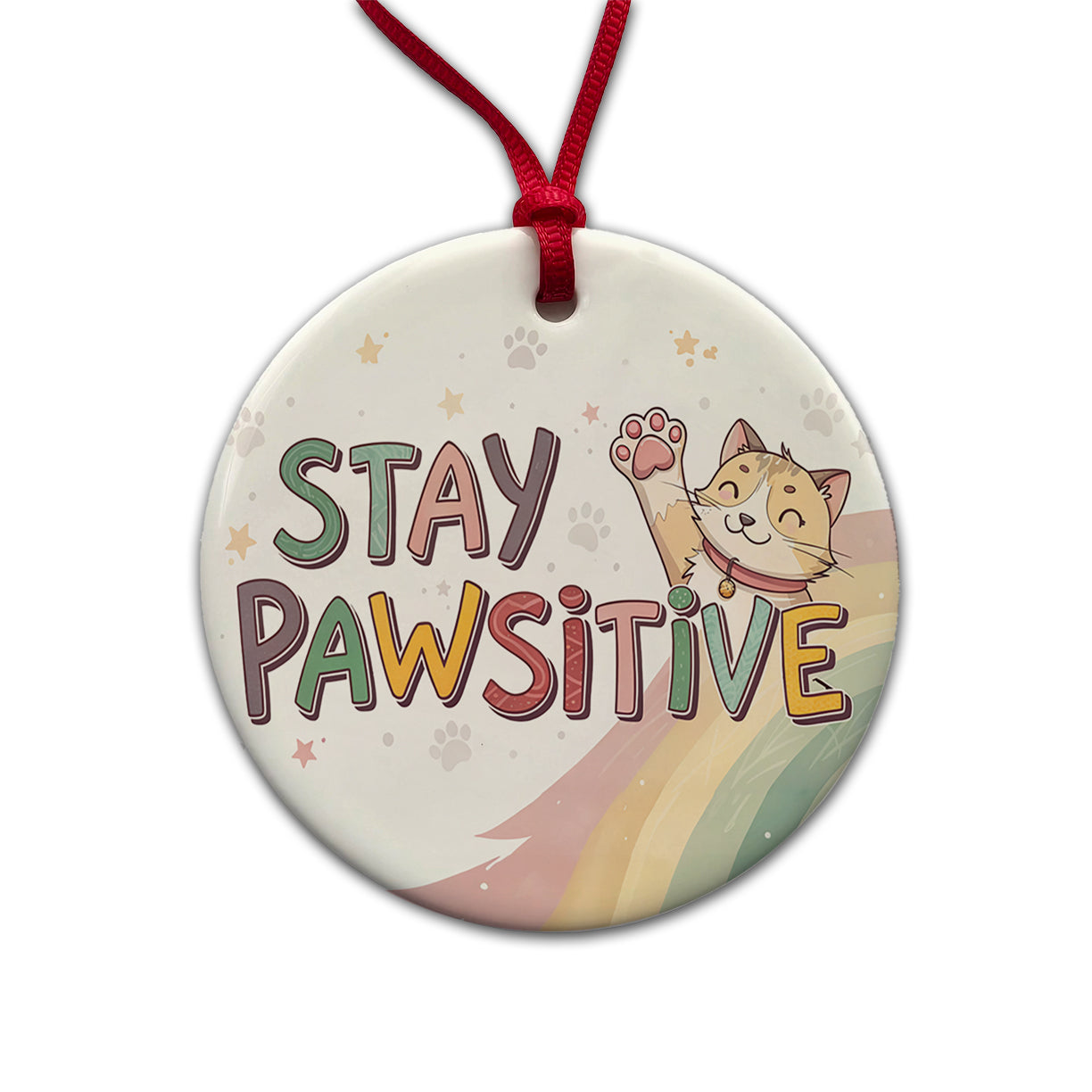 Stay Pawsitive Positive Cat Inspirational Funny Round Ceramic Holiday Christmas Tree Ornament