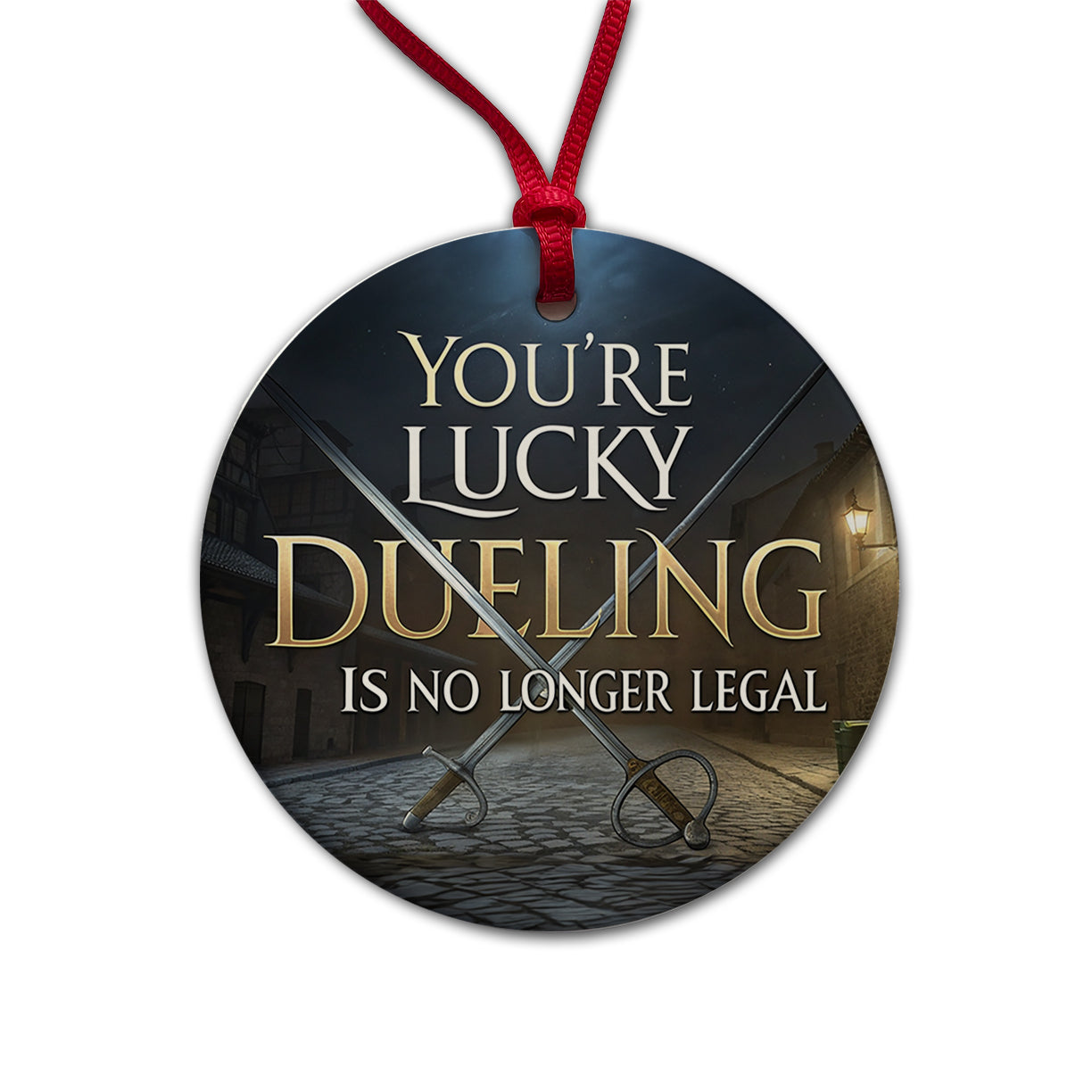 You're Lucky Dueling Is No Longer Legal Funny Swords Round Ceramic Holiday Christmas Tree Ornament
