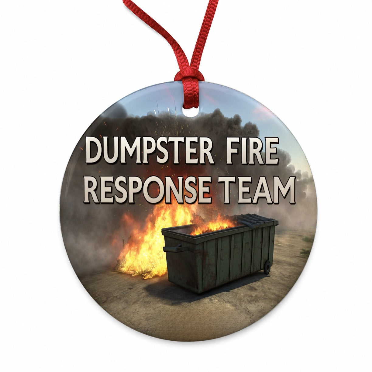 Dumpster Fire Response Team Funny Round Ceramic Holiday Christmas Tree Ornament