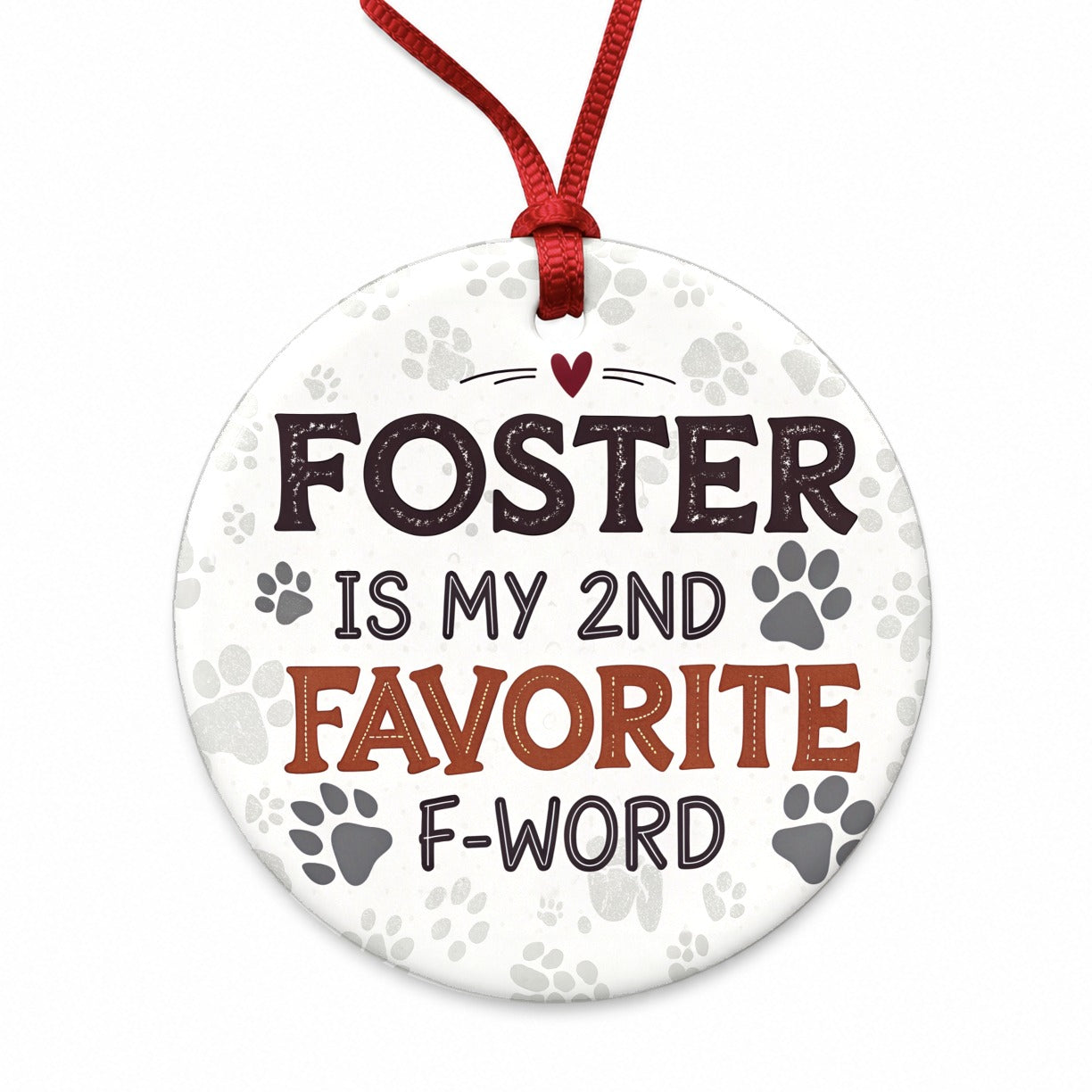 Foster is My 2nd Favorite F-Word Dog Cat Adopt Round Ceramic Holiday Christmas Tree Ornament