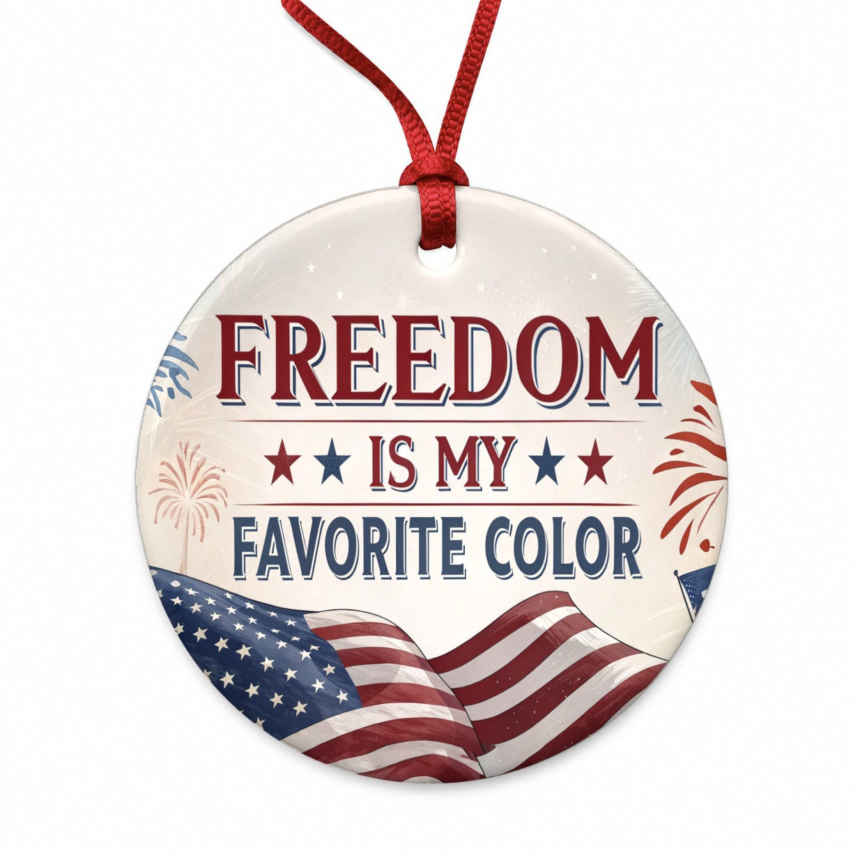 Freedom Is My Favorite Color Patriotic Round Ceramic Holiday Christmas Tree Ornament