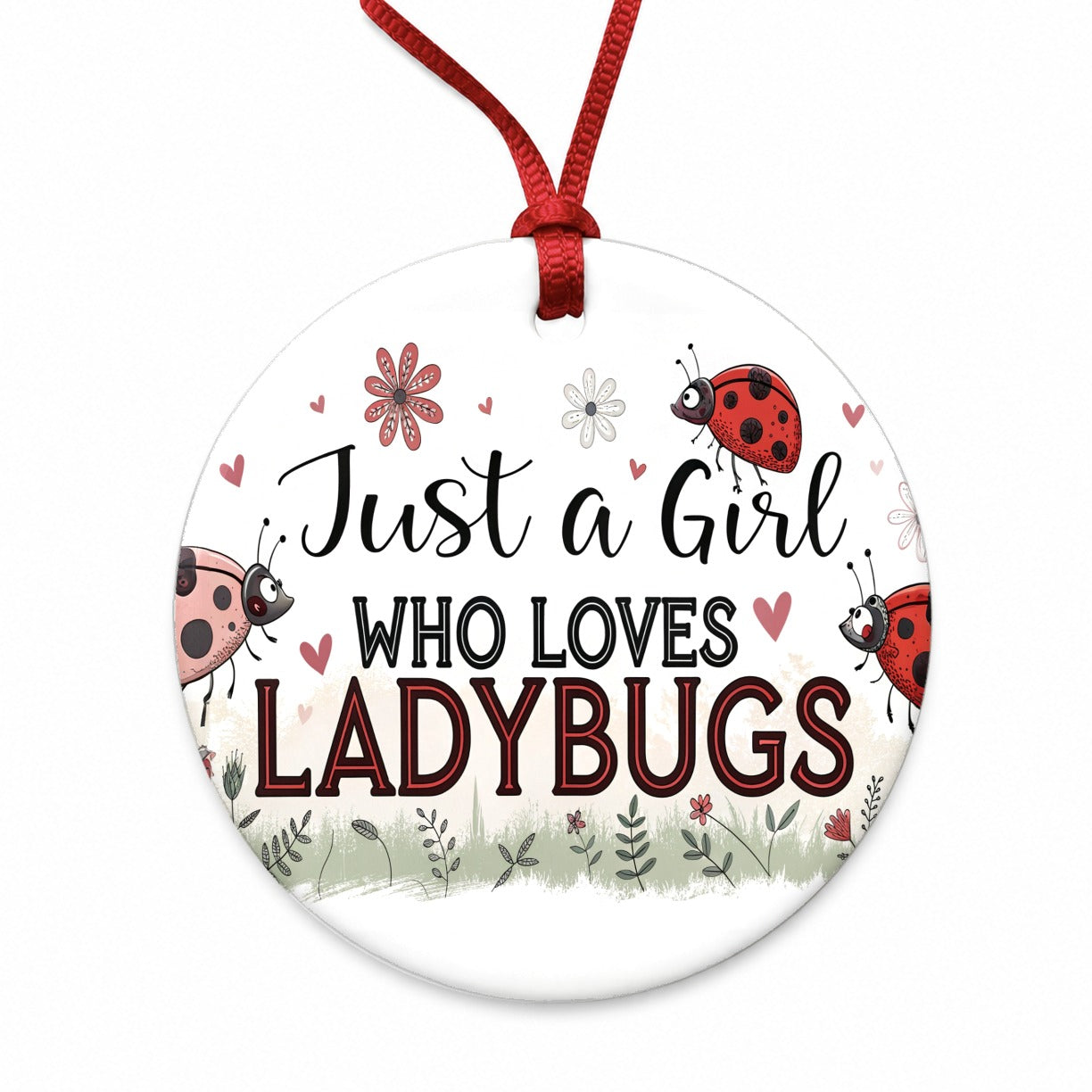Just A Girl Who Loves Ladybugs Cute Round Ceramic Holiday Christmas Tree Ornament