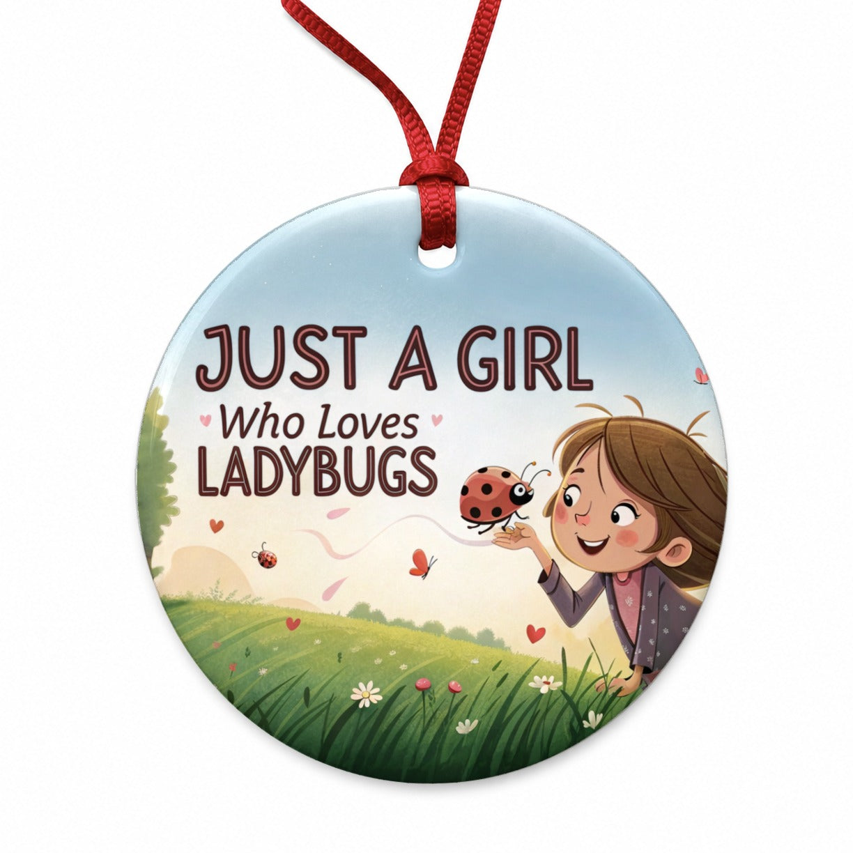 Just A Girl Who Loves Ladybugs Funny Round Ceramic Holiday Christmas Tree Ornament