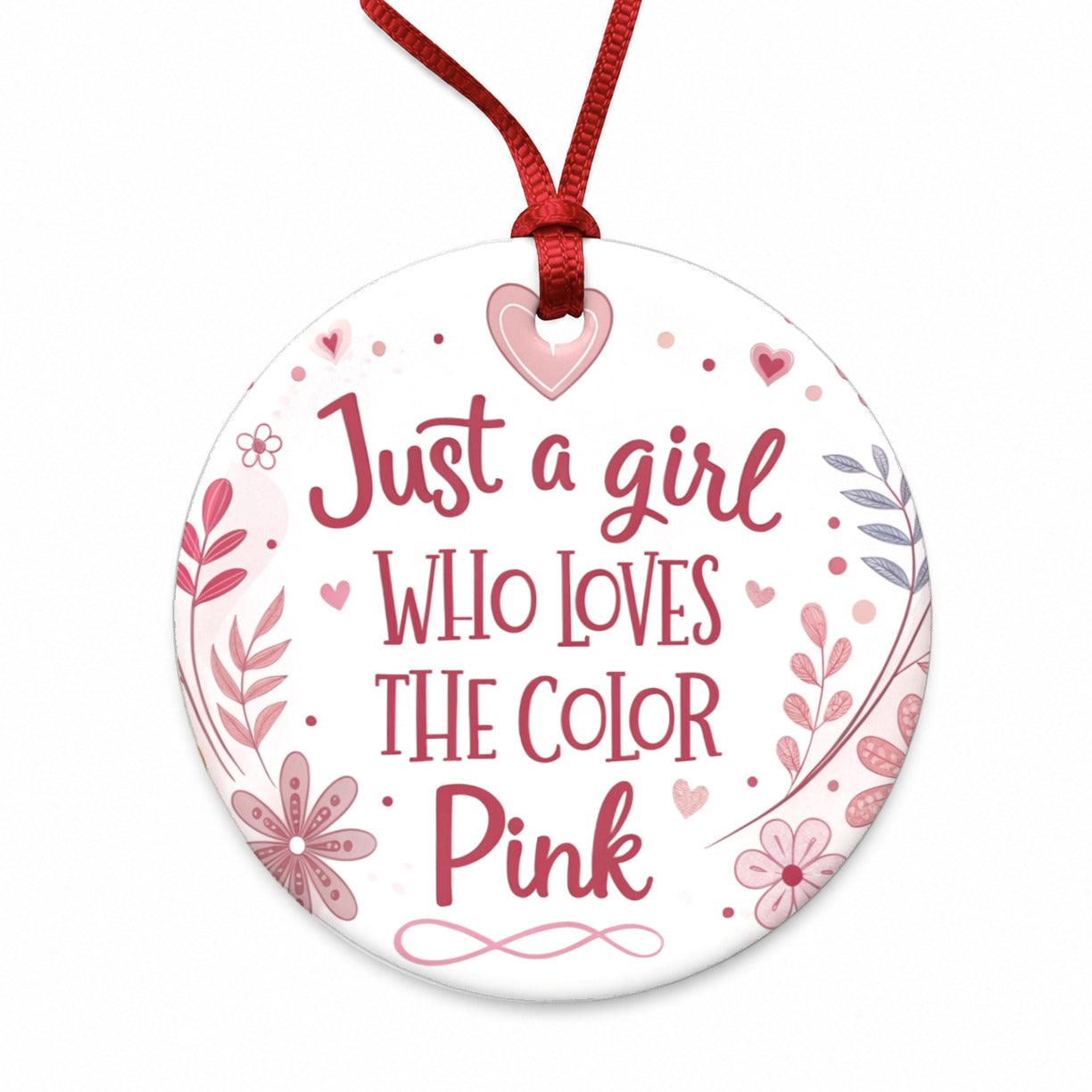 Just A Girl Who Loves The Color Pink Funny Round Ceramic Holiday Christmas Tree Ornament