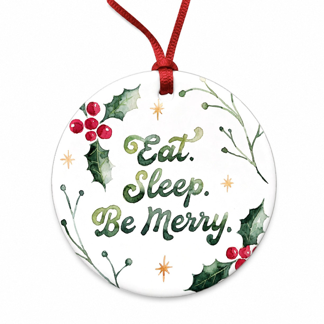 Eat Sleep Be Merry Christmas Round Ceramic Holiday Christmas Tree Ornament