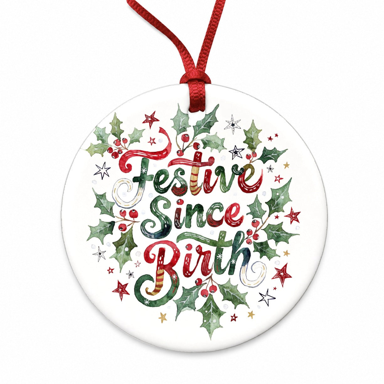 Festive Since Birth Christmas Funny Round Ceramic Holiday Christmas Tree Ornament