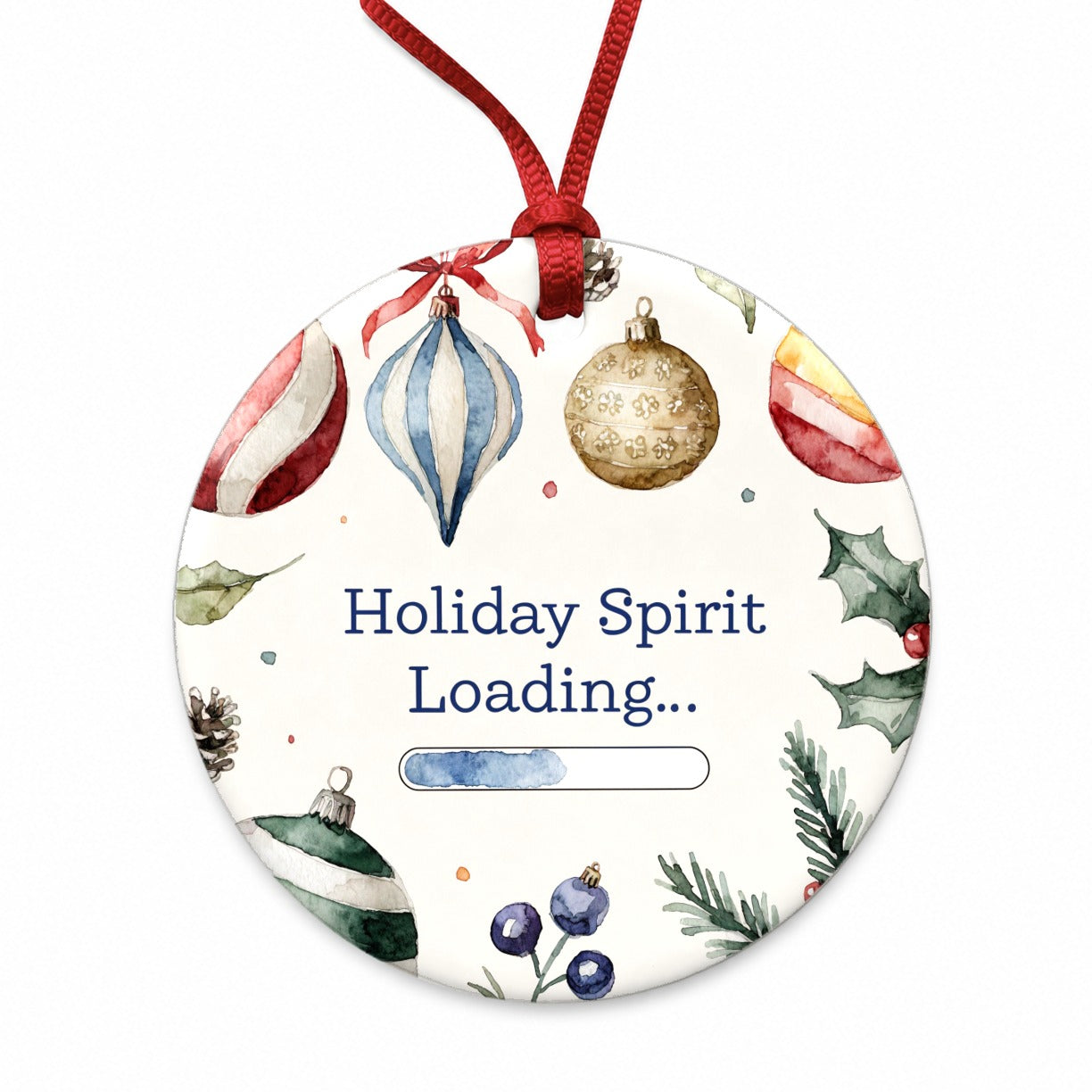 Holiday Spirit Loading Christmas Round Ceramic Holiday Christmas Tree Ornament