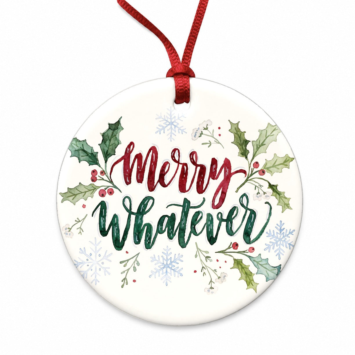Merry Whatever Christmas Funny Round Ceramic Holiday Christmas Tree Ornament